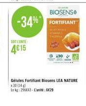 BIOSENS FORTIFIANT  -34%  SOIT LUNITE  4615  230  Gélules Fortifiant Biosens LEA NATURE * 30 (14) Leke: 296643 - L'unite: 6029