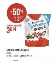 -50%  2  300  SOIT PAR L'UNITÉ  3014  Kinder -Schoko- Bons  Schoko-Bons KINDER 300 Lehe 1993 - L'unité : 418