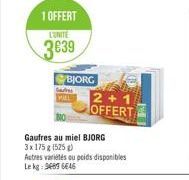 1 OFFERT  LUNE  3639  BJORG  OFFERT  Gaufres au miel BJORG 3x175 g 1525 Autres variées ou poids disponibles Lege BEAS