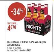 -34%  SOIT LUMTE  4078  NIGHTS  MAS  Biere Rhum et Citron 6,2% vol. Nights AMSTERDAM 6:33 (1,98 L1 lelte: 2011 - L'unité : 7025