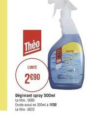 Théo  AUTO  LUNTE  2090  Dégivrant spray 500ml Leite: 580 Existe aussi en 300ml a 1990 Lel: 6033