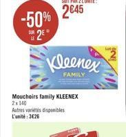 -50% 12  Kleenex  FAMILY  Mouchoirs family KLEENEX 2 x 140 Autres varietes disponibles L'unité: 3026