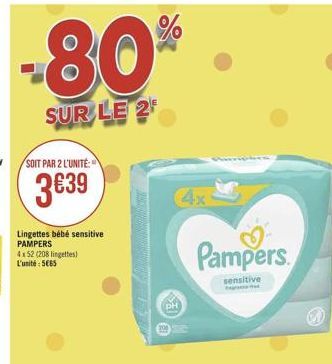 -80*  SUR LE 24  SOIT PAR 2 L'UNITÉ:  3639  4x  Lingettes bébé sensitive PAMPERS 4152  (208 lingettes) L'unité : 5665  Pampers.  sensitive