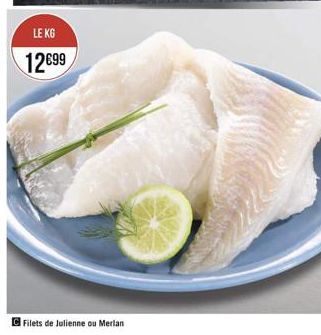 LE KG  1299  Filets de Juliente ou Merlan