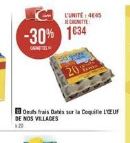 L'UNITÉ : 4645 JE CANOTTE:  -30% 1634  CARNITIES  209  B Deuts frais Dates sur la Coquille L'EUF DE NOS VILLAGES  20