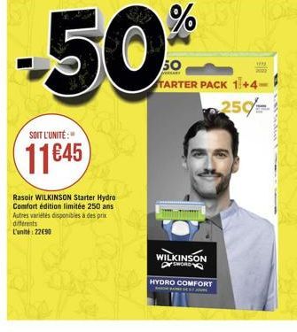 %  -50  50 TARTER PACK 1+4  250- SOIT L'UNITÉ :  1145  Rasoir WILKINSON Starter Hydro Comfort edition limitée 250 ans Autres varietes disponibles à des prix diferents L'unité 22690  WILKINSON  DSWORD HYDRO COMFORT