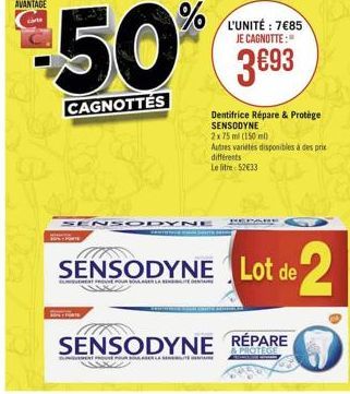 %  L'UNITÉ : 785  JE CAGNOTTE  3693  CAGNOTTÉS  Dentifrice Répare & Protege SENSODYNE 2 x 75 ml (150 ml) Autres varetes disponibles a despre différents Le litre 52833  SENSODYNE  SENSODYNE Lot de  2  SENSODYNE RÉPARE  COLLE