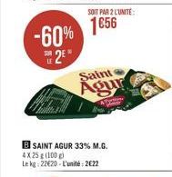 -60% 1856  u2"  LE  Saint Agur  SAINT AGUR 33% M.G. 4X25 (100) Leg: 22020. L'unité: 2022