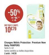 -50%  2  mer  SOIT PAR 2 L'UNITÉ  10079  Changes Bébés Protection Premium New Baby PAMPERS Taille 2x52 Astres varietes tu tailles disponibles L'unité : 14039