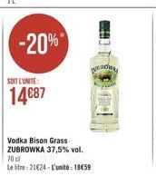 -20%  Row  SOIT LUNTE  14687  Vodka Bison Grass ZUBROWKA 37,5% vol. 70a Le lit - 21624 - L'unité : 1859