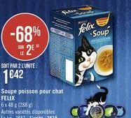 -68%  feler  Soup  02  SOIT PAR 2 EUNTE  1642  Soupe poisson pour chat FELIX 524581288 21 Autres varetes disponibles Lek 7647. L'unité 2015