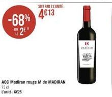 -68%  ** 23"  AOC Madiran rouge M de MADIRAN 75d L'unité : 6025