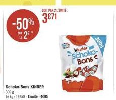 -50% 02"  3008  Kinder Schoko- Bons  Schoko-Bons KINDER 300 Lekg: 16650 - L'unité 4095