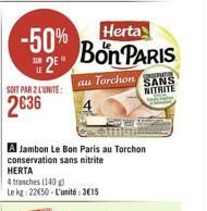-50%  Herta Bon PARIS  2  SOFT PAR 2 LUNITE:  cu Torchonen  SANS NITRITE  2636