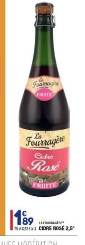 Fourragene  FRUITE  Cidre  Fourragère  Rosé FRUITS  189   189 LAFORGERE 75 cl 122CWU CIDRE ROSÉ 2,5
