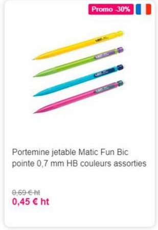 Promo 30%  Portemine jetable Matic Fun Bic pointe 0,7 mm HB couleurs assorties  0,69 ht 0,45  ht
