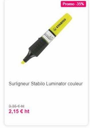Promo 35%  STABILO  Surligneur Stabilo Luminator couleur  3,35- ht 2,15  ht