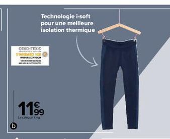 Technologie i-soft pour une meilleure isolation thermique  OEKO-TEX  WRONG  1199  La Chi Pu