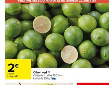 2   Le file Lekg:4  Citron vert Catégorie 1, caitre 45/52 mm Le filet de 500 g