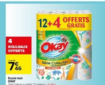 12+4 OFFERTS  4 ROULEAUX OFFERTS  Okay  Lopack  Série Collector  Wome LEDARE  OKAY