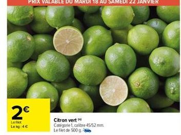 2     Left Lekg:4  Citron vert Catégorie 1. Galbre 45/52 mm Le filet de 5009