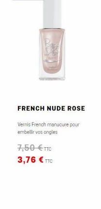 FRENCH NUDE ROSE  Vernis French manucure pour embellir vos ongles  7,50  TTC 3,76  TTC