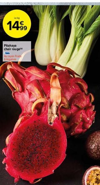 Leg  149,  Pitahaya chair rouge  Au rayon Fruits légumes