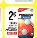 Panasonic CR2025  2  2 PILES BOUTON CR-2025 PANASONIC  LOT DE 2