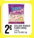 2  COLLIER TOGOLO FUNNY CROQ 120 Solt 16.666/6