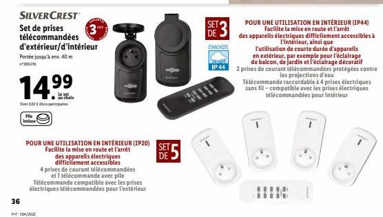 SILVERCREST Set de prises télécommandées d'extérieur/d'intérieur Portée jusqu'à env. 40m SZIS  SET DE ETANCHE  aa IP 44  POUR UNE UTILISATION EN INTÉRIEUR (IP44)  Facilite la mise en route et l'arrêt des appareils électriques difficilement accessibles à