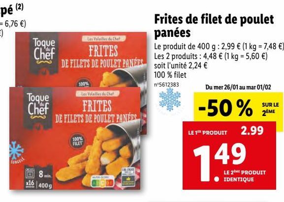 Frites de filet de poulet panees offre à 2,99€