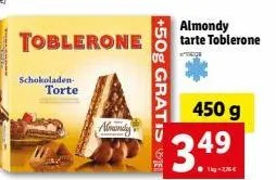 toblerone  almondy tarte toblerone  +50g gratis  schokoladen  torte  450 g  moisely  3.49