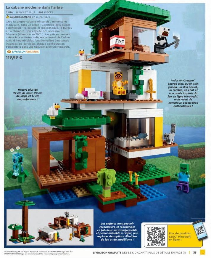 La cabane moderne dans l'arbre 21174 9 ANS ET PLUS 909 PIÈCES  A AVERTISSEMENT en p. 76, fig. 2 Crée ta propre cabane Minecraft, immense et modulaire, dans un arbre ! Construis les 4 pièces essentielles - la cuisine, la bibliothèque, le bureau et la chamb