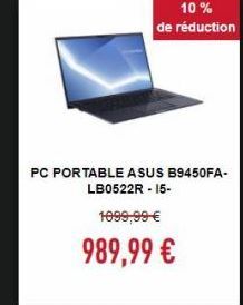 PC PORTABLE ASUS B9450FA- LB0522R - 15- 1099,99 989,99 