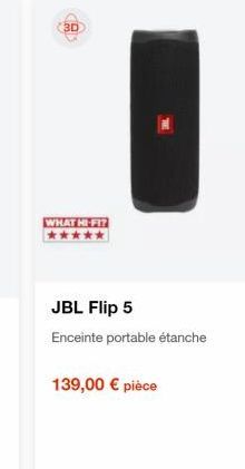 WHATHEFT *****  JBL Flip 5 Enceinte portable étanche  139,00  pièce