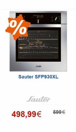 %  Sauter SFP930XL  Fauter  498,99  599 