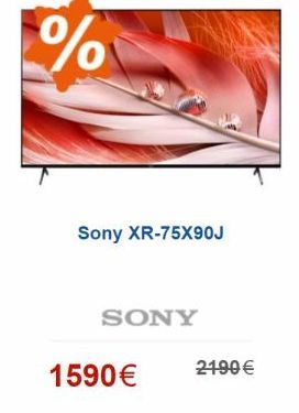%  Sony XR-75X90J  SONY  1590  2190 