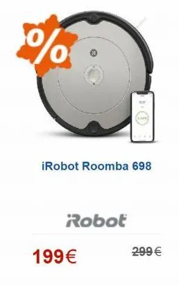 %  irobot roomba 698  robot  199  299 