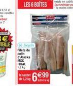 LES 6 BOITES Patch  Filets de coin  d'Alaska MSG FRIAL 12  de 12 kg