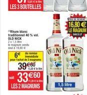 LES 3 BOUTEILLES  Rhumbac traditionnel 40% vol. OLD NICK 21.5 mode  der putem  6e delle  3960 3360  mg  THE  LES 2 MAGNUMS