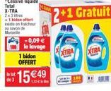 Lessive liquide Total X-TRA 22  och  2+1 Gratuit  -0,09   le lavage 1 bidon OFFERT  ARA  XTRA  1549  100  !!