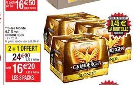 0,45  LA BOUTELLE  BERGEN  2490.com  INDE  1620  UNE  GRIMBERGEN  BLONDE  LES 3 PACKS