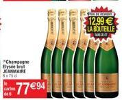 12,99  LA BOUTEILLE  Champagne Elyseert JLANMAIRE 6X750  carton des  -7794