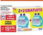 2+2 GRATUITS  Super + 8  Super  G  W 172