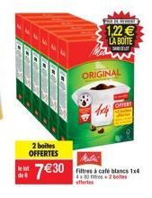 ??????? 1.22  LA BOITE DET  ORIGINAL  CARE  2 bottes OFFERTES  730  Filtres à cafe blancs 1.4 4 x 2 botes