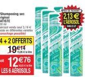 CATE 213 L'AEROSOL  SA  Shampooing Original BATISTE 200 Falsu 3 shape possible 4+2 OFFERTS  1914. 1276  LES 6 AEROSOLS