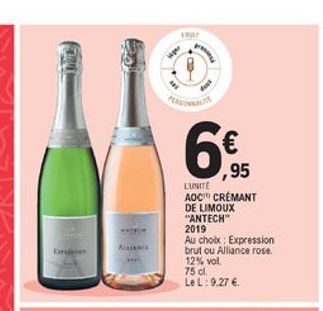 town  6  ,95 LUNITE AOC CRÉMANT DE LIMOUX ANTECH 2019 Au choix : Expression brut ou Alliance rose 12%vol 75 cl Le L: 9,27 