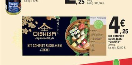 Taalg  4  eo DGD  OISHIYA  Japanese Style KIT COMPLET SUSHI-MAKI  25 KIT COMPLET $USHI-MAKI "OISHIYA" 3400 Lekg: 12.50 