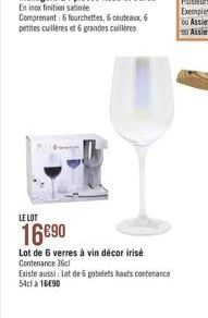 LELUT 1690 Lot de 6 verres à vin décor irise Contenance 360 Existe aussi Lot de gobelets hauts contenance 54cl a 16090