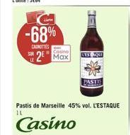 -68%  * 2 Max  con  LES OU  LE  PASTES  Pastis de Marseille 45% vol. L'ESTAQUE Casino